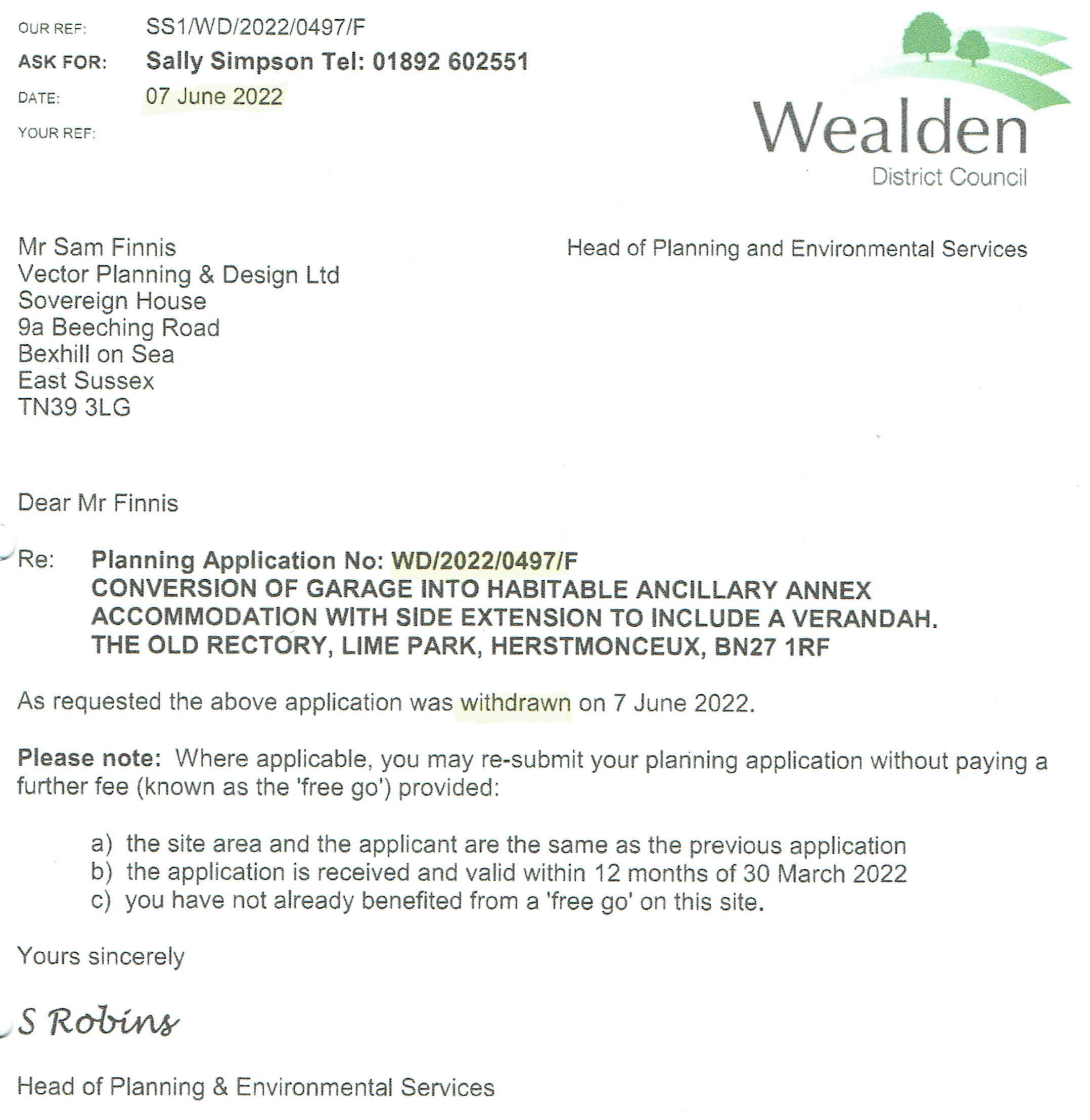 Planning application WD/2022/0497/F was withdrawn 7 June, sincerely Stacey Robbins