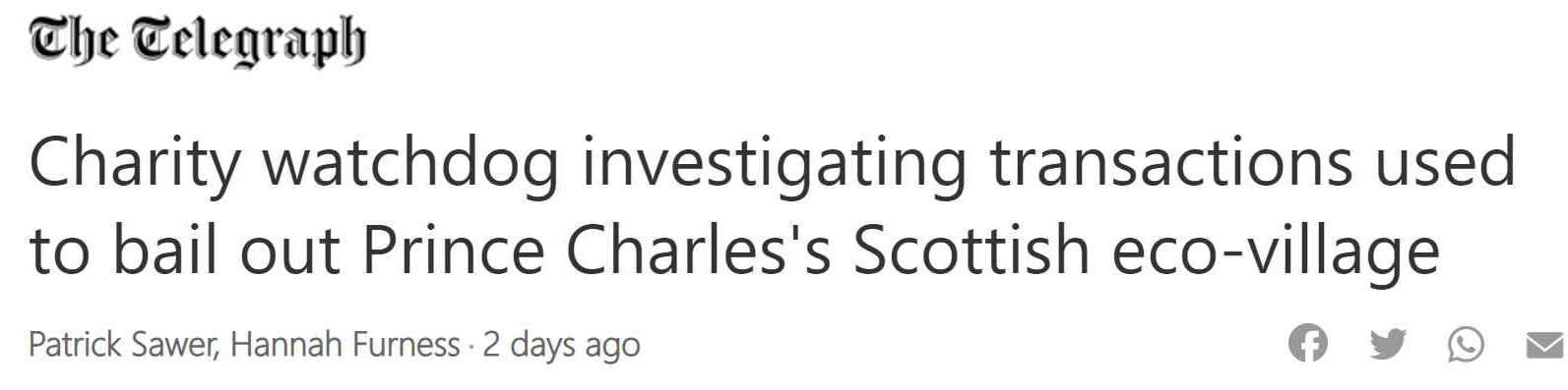 The Telegraph: Charity watchdog investigation transactions used to bail out Prince Charle's Scottish eco village